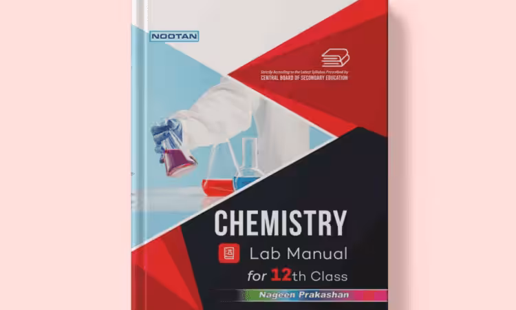 Best Chemistry Lab Manual Books for Class 12 – Order Now!