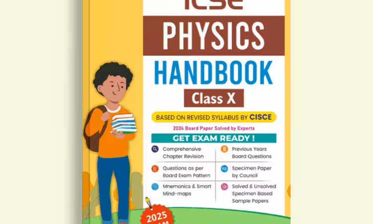 Handbook of Physics For Class 10 ICSE - Buy Now!