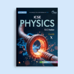Nootan ICSE Board Physics Text Book in English For Class 10th X Academic Year 2025 26 By S.C.Yadav Nageen Prakashan 5 1