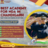 Best Academy for NDA in Chandigarh Nation defence academy