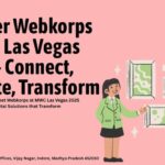 Discover Webkorps at MWC Las Vegas 2025 — Connect Innovate Transform