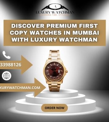 Discover Premium First Copy Watches in Mumbai with Luxury Watchman