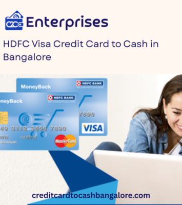 HDFC Visa Credit Card to Cash in Bangalore