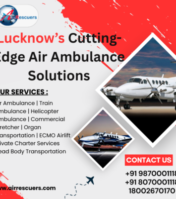 Lucknows Cutting Edge Air Ambulance Solutions 2