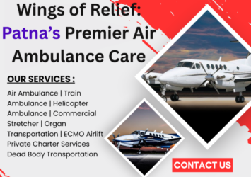 Wings of Relief: Patna’s Premier Air Ambulance Care