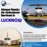 Always Ready Air Ambulance Services in Lucknow