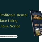 Build a Profitable Rental Marketplace Using Airbnb Clone Script