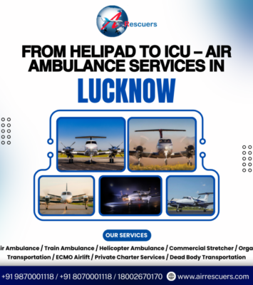 From Helipad to ICU – Air Ambulance Services in Lucknow