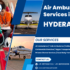 Air Rescuers: Emergency Air Ambulance Services in Hyderabad