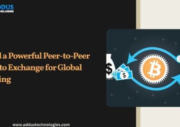 Build a Powerful Peer to Peer Crypto Exchange for Global Trading