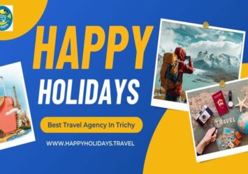 Best Travel Agency in Trichy - Happy Holidays