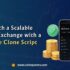 Launch a Scalable Crypto Exchange with a Binance Clone Scrip