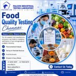 Why Food Quality Testing in Chennai is Essential for Safe an