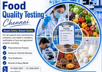 Why Food Quality Testing in Chennai is Essential for Safe an