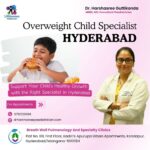 Overweight Child Specialist Hyderabad | 87122 23696