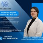 Dr. Mashal Rasool Khan – Best Neurosurgeon in Islamabad