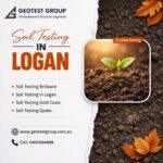 Soil Testing in Logan Build with Confidence from the Ground