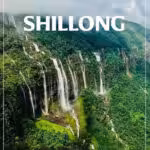 SHILLONG MEGHALAYA CHERRAPUNJI PACKAGE TOUR FROM GUWAHATI