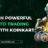 Launch Powerful Crypto Trading Bots with Koinkart