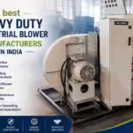 Highly reliable heavy duty industrial blower manufacturers