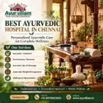 Best Ayurvedic Hospital in Chennai for Natural Wellness